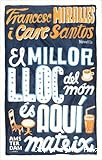 El Millor lloc del món és aquí mateix