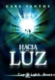 Hacia la luz