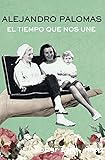 El tiempo que nos une