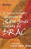 L´única i veritable llegenda de Sant Jordi contada pel DRAC
