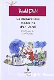 La maravellosa medicina d´en Jordi