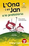 L'Ona i en Joan a la prehistòria