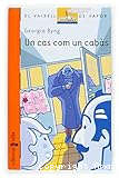 Un cas com un cab&agrave;s