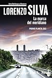 La Marca del meridiano - (Sèrie: Bevilacqua y Chamorro)