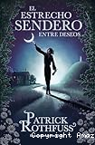 El estrecho sendero entre deseos