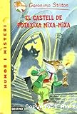 El castell de potaxixa mixa-mixa