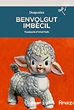 Benvolgut imbècil