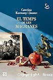 El temps de les magranes