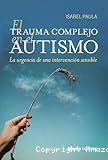 El trauma complejo en el autismo