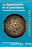 La digitalizaci&oacute;n en el periodismo