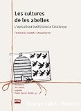 Les Cultures de les abelles : l'apicultura tradicional a Catalunya