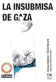 La insubmisa de Gaza