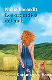 Les orqu&iacute;dies del mal