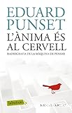 L'&agrave;nima &eacute;s al cervell