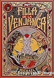 Filla de la venjan&ccedil;a