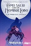 C&oacute;mo salir con un hombre lobo