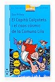 El capità calçotets i el caos còsmic de la Comuna Lila