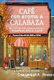 Caf&eacute; con aroma a calabaza
