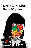 Gel a 40 graus