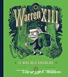 Warren XIII i el bosc dels xiuxiuejos