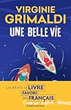 Une belle vie
