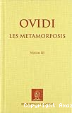Les Metamorfosis, Volum III