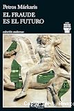 El fraude es el futuro