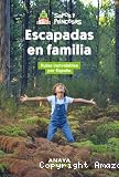 Escapadas en familia
