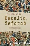 Escolta, Sefarad