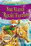Sis&egrave; viatge al regne de la fantasia