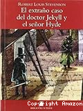 El extraño caso del doctor Jekyll y el señor Hyde