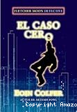 El caso cero