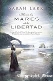 1- Hacia los mares de la libertad (1ª parte continuada por la sombra del árbol kauri)