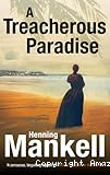 A traeacherous Paradise