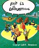 Això és el cooperativisme
