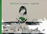 Recetas de lluvia y azúcar