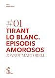 Tirant lo blanc. Episodis amorosos.