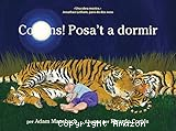 Collons, posa´t a dormir