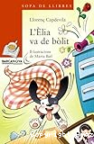 L&acute;&Egrave;lia va de b&ograve;lit