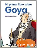 Mi primer libro sobre Goya