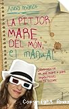 La pitjor mare del món, el manual.