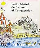Petita història de Jaume I, el conqueridor.