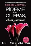 Serie Pídeme lo que quieras: 2. Pídeme lo que quieras ahora y siempre
