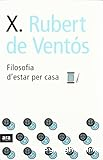 Filosofia d´estar per casa