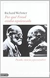 Por qué Freud estaba equivocado: Pecado, ciencia y psicoanálisis