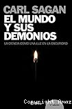 El Mundo y sus demonios: La ciencia como una luz en la oscuridad
