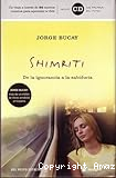 Shimriti. De la ignorancia a la sabiduria