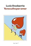 Ya no sufro por amor
