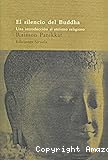 El Silencio del Buddha: Una introducción al ateísmo religioso