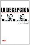 La Decepción: Crónica amarga y secreta de cuatro años de crispación